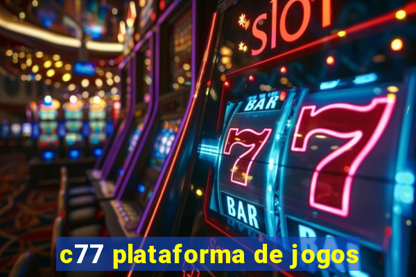 c77 plataforma de jogos